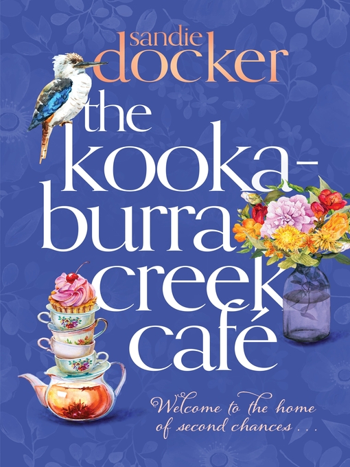 Title details for The Kookaburra Creek Café by Sandie Docker - Wait list